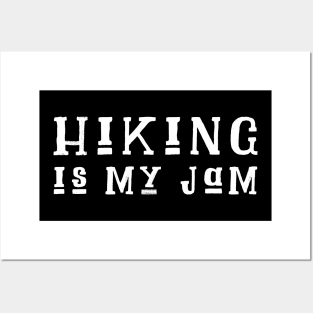 Hiking Is My Jam Hiker Design Posters and Art